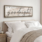Always Kiss Me Goodnight Bedroom Sign II
