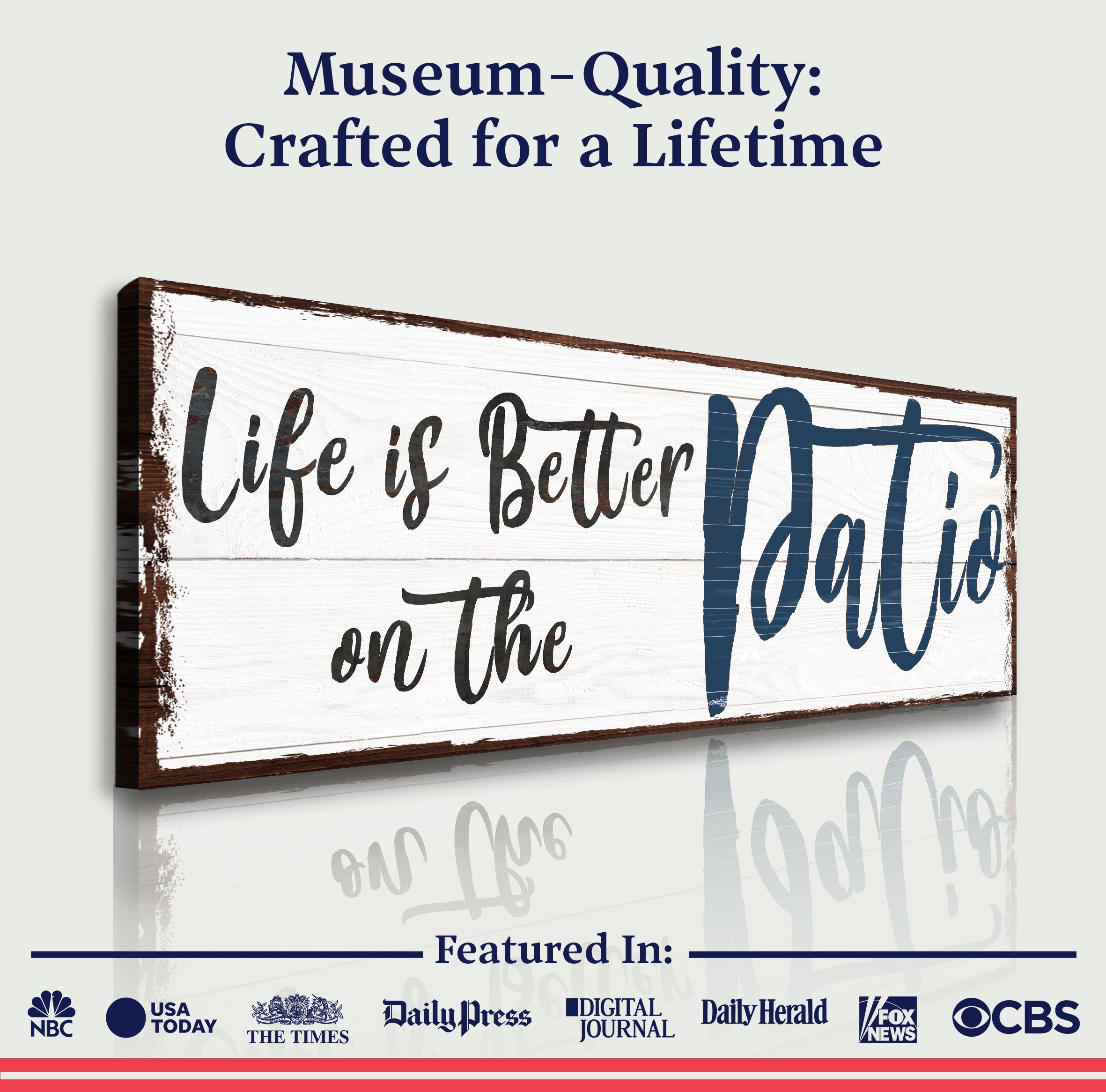 Life Is Better On The Patio Sign