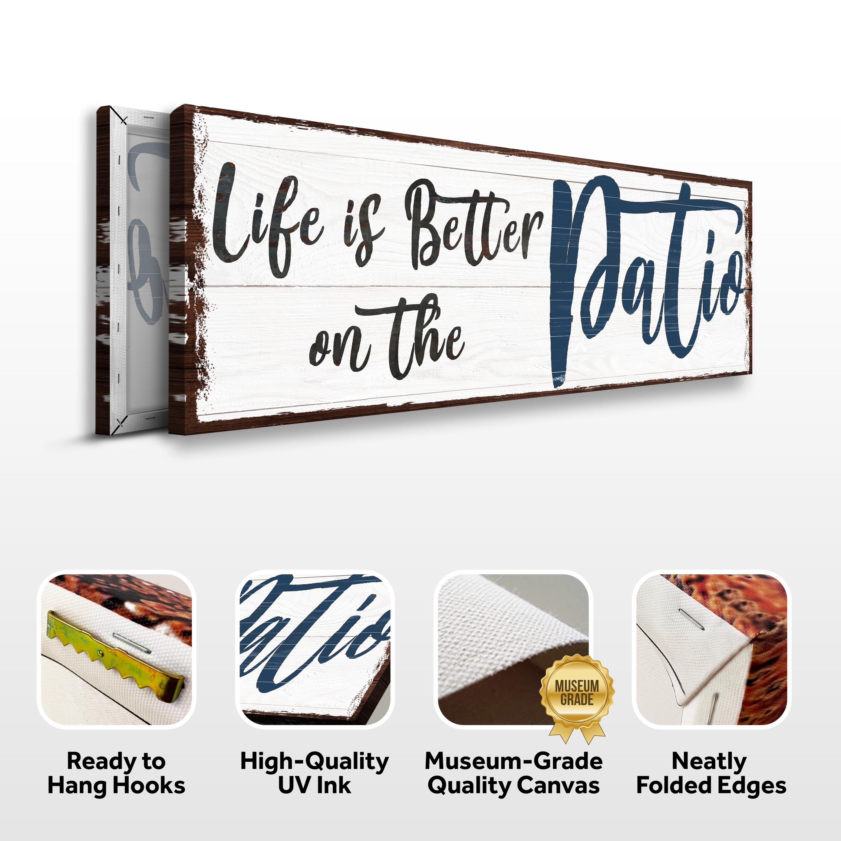 Life Is Better On The Patio Sign