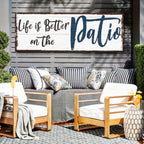 Life Is Better On The Patio Sign